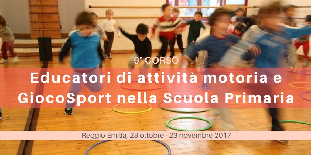9^ Corso per Educatori di attività motoria e GiocoSport nella Scuola Primaria